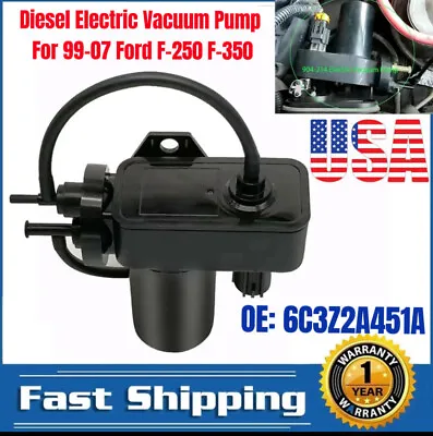 6C3Z2A451A Electric Engine Vacuum Pump For 99-07 Ford F-250 F-350 Diesel 904-214 • $35.69