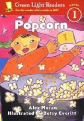 Popcorn; Green Light Readers Level 1 - 0152048618 Paperback Alex Moran • $4.56