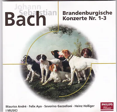 I Musici Maurice André Felix Ayo - J.S. Bach: Brandenburgische Konzerte 1-3 • £3.10