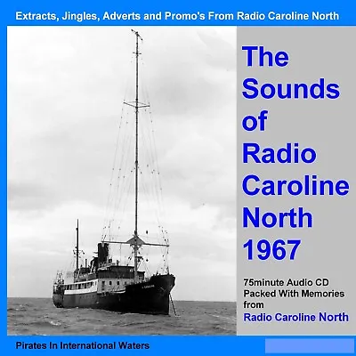 Pirate Radio Caroline North 'The Sounds Of Caroline North 1967' • £6.49