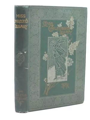  MISS CHILCOTT'S LEGACY - Bedford H. Louisa. Illus. By Goble Warwick  • £33.90