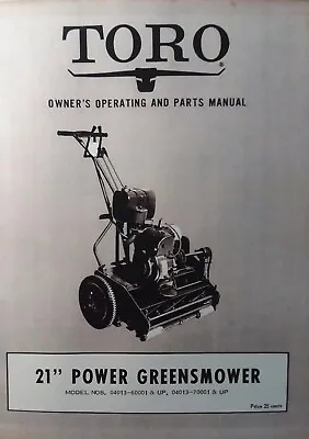 TORO 21  Greensmower Walk-Behind Reel Mower Owner & Parts Manual 04013-60001-up • $101.82