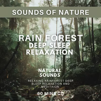 Sounds Of Nature RAIN FOREST NATURAL SOUNDS *PREMIUM* CD DEEP SLEEP RELAXATION • £3.99