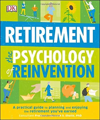 £4.14 • Buy Retirement The Psychology Of Reinvention: A Practical Guide To Planning And Enjo