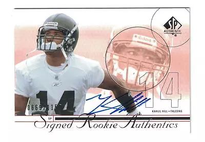 Kahlil Hill Autograph 2002 Sp Authentic Autograph Rookie Card • $7.99