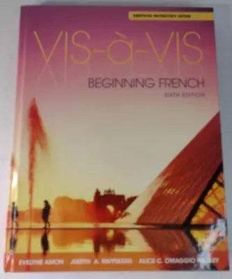 VIS-A-VIS Beginning French 6th Edition By Amon Hardcover INSTRUCTOR'S EDITION • $79.99