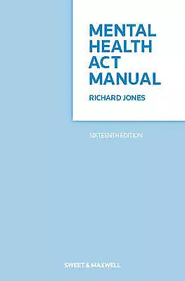 Mental Health Act Manual By Richard Jones (Paperback 2013) • £3.50