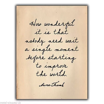 £4.49 • Buy SIGN METAL PLAQUE Inspirational ANNE FRANK QUOTE Art Print Vintage Poster