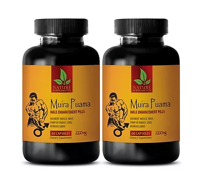 Erectile Pills - MUIRA PUAMA 2200MG - Aphrodisiac For Men 2 Bottles 120 Capsules • $59.43