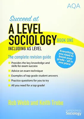 Succeed At A Level Sociology Book One Including AS Level: The Complete Revision • £9.50