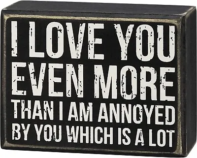 I Love You Even More Box Sign 4.25  X 3.25  X 1.75  • $8.99