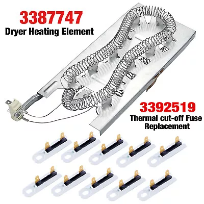 3387747 Dryer Heating Element & 3392519 (10x) Thermal Fuse For Kenmore Whirlpool • $20.99