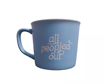 Coffee Mug - All Peopled Out • $9