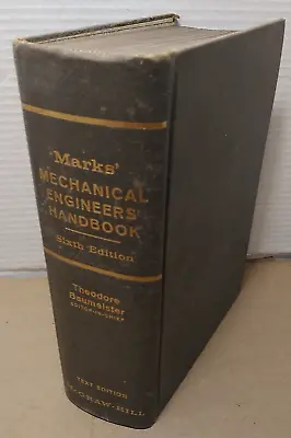 Marks Mechanical Engineers Handbook: 6th Edition By T. Baumeister 1958 Hardcover • $9