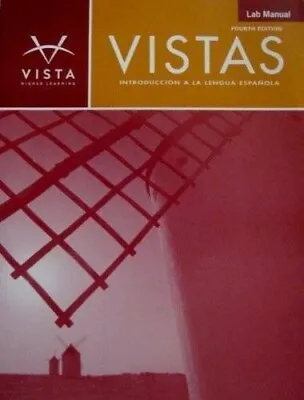 Vistas Lab Manual: Introduccion A La Lengua Espanola Fourth Edition LIKE NEW • $5.50