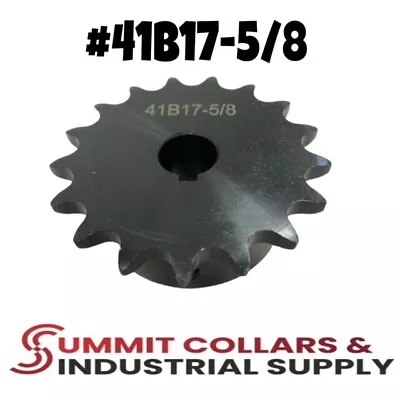 #41 Roller Chain Sprocket B Type 5/8  Bore 17 Tooth 41B17-5/8 • $12.99
