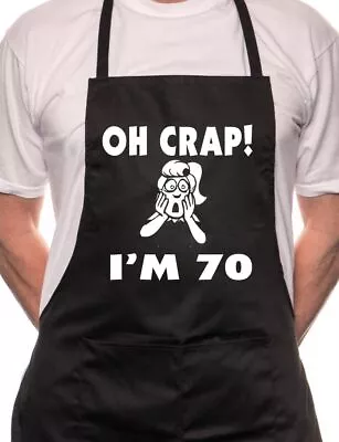 Oh Crap I'm 70 Ladies Birthday BBQ Cooking Funny Novelty Apron • £9.99