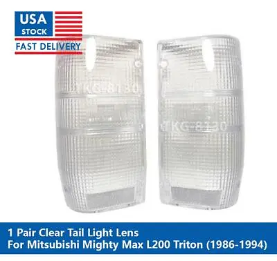 Clear  Rear Tail Light Lens For Mitsubishi Mighty Max L200 Triton 1986 - 1996 • $32.87
