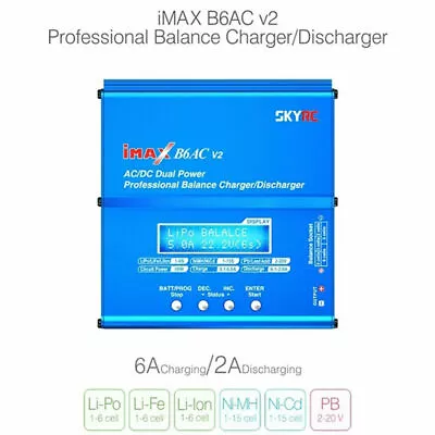 Genuine Skyrc Imax B6AC V2 Balance Charger For Ni-Cd Ni-Mh 1-6S LiPo • $67.99