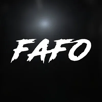 FAFO Sticker - Find Out Decal • $4.69