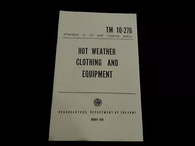 U.s Army Soldier's Book Hot Weather Clothing & Equipment Tm 10-276 • $11.95