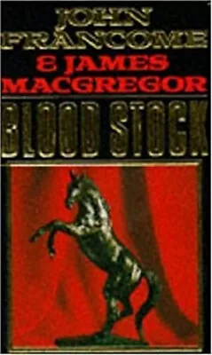 Blood Stock Mass Market Paperbound John MacGregor James Francom • $4.50