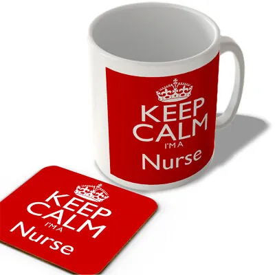 £11.99 • Buy Keep Calm I'm A Nurse - Mug And Coaster Set