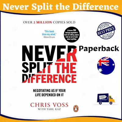 Never Split The Difference: Negotiating As If Your Life Depended On It • $23.95