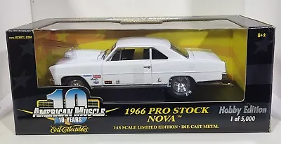 1966 PRO STOCK NOVA- White- 1:18- American Muscle- Hobby Edition 1 Of 5000 • $90