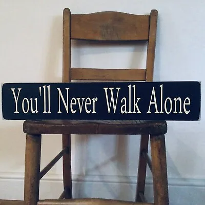 You’ll Never Walk Alone Sign Liverpool Football Club Fan Gift Wooden Vintage Dad • £19.99