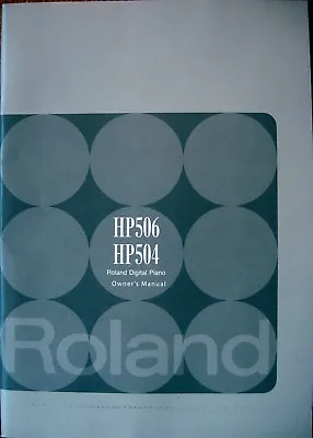 $38.83 • Buy Roland HP506 HP504 Digital Piano Original Users Owner's Manual Book