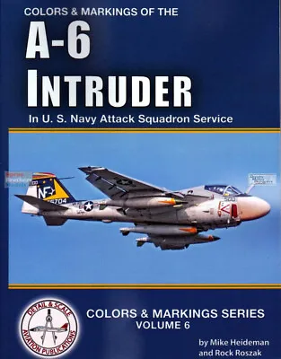 DAS9679 Detail & Scale Books - Colors & Markings Of The A-6 Intruder In US Navy • $38.59