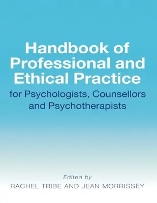 Handbook Of Professional And Ethical Practice For Psychologists Counsellors And • £5.40