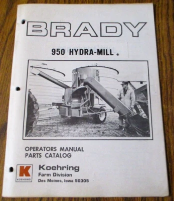$19.99 • Buy Brady 950 Hydra Mill Grinder Mixer Operators Part Manual Koehring Farm Equip 750