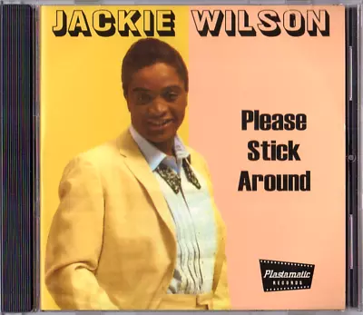 Jackie Wilson -'please Stick Around' - Great R&b Cd  -  Hear Sound Clips • £7