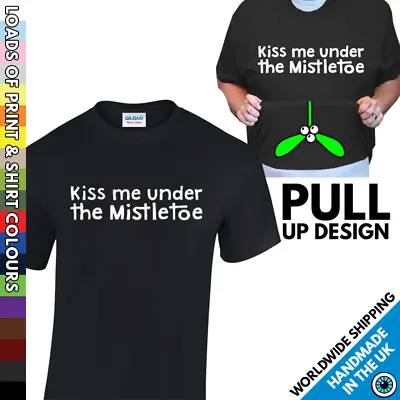 Mens Kiss Me Under The Mistletoe Xmas Tshirt - Rude Pull Up Christmas Shirt • $11.09