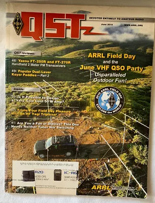 QST Magazine June 2010 Amateur Ham Radio Serving Our Communities • $10.99