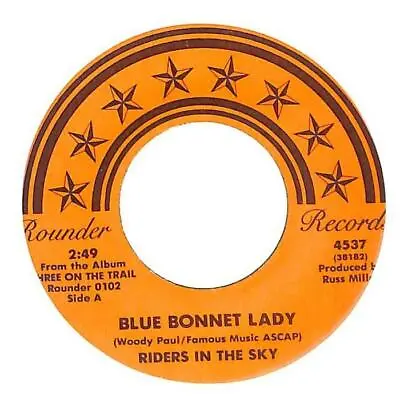 £7.99 • Buy Riders In The Sky Blue Bonnet Lady US 7  Vinyl Record 1980 4537 Rounder EX-