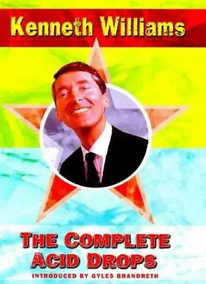 The Complete Acid Drops By Kenneth WilliamsGyles Brandreth • £3.07