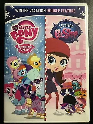 My Little Pony Friendship Is Magic & Littlest Pet Shop: Winter Vacation DVD 2015 • $10