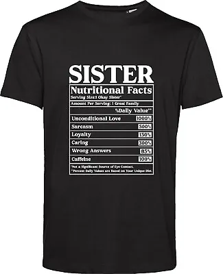 Sister Nutrition Facts T Shirt Unconditional Love Sarcasm Loyalty Gift Tee Top • £11.99