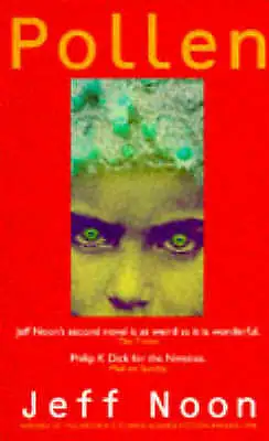 £5.40 • Buy Pollen Jeff Noon Very Good Book