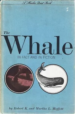 The Whale In Fact And Fiction By Moffett Robert Knight Moffett Martha L - Book • $19.88