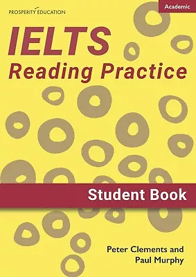 Prosperity Education IELTS ACADEMIC Reading Practice STUDENT BOOK @ NEW @ • £17.95