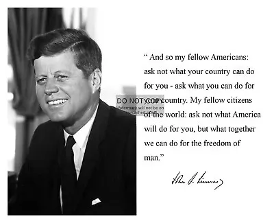 President John. F Kennedy  Ask Not What Your Country Can Do  Quote 8x10 Photo • $8.49