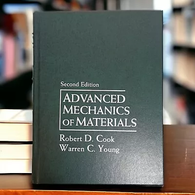 Advanced Mechanics Of Materials Hard Cover Young Warren C. Robert D. Cook  • $64.50