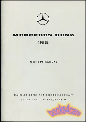 190sl Mercedes Owners Manual Book 190 Sl Handbook Restoration Restore 1963 1955 • $47.95