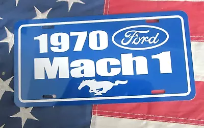 Blue 1970 Ford MACH 1 MUSTANG License Plate Car Tag 351 Cleveland 428 Cobra Jet • $19.99