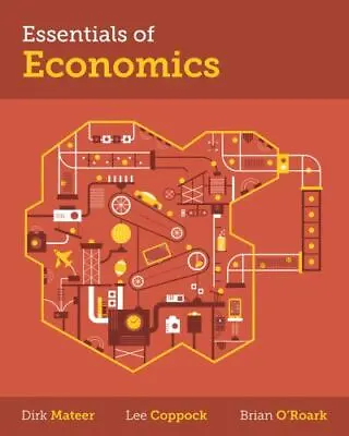 Essentials Of Economics By Dirk Mateer • $16.85