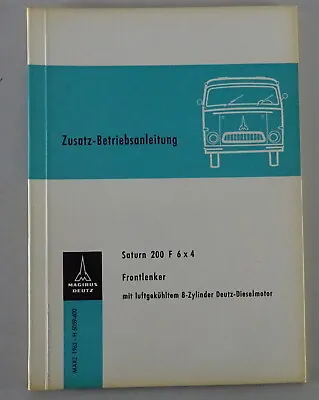 Additional Operating Instructions Magirus Deutz Truck Saturn 200 F 6x4 Stand 03/1962 • $75.49